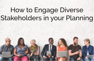 How to Engage Diverse Stakeholders Blog