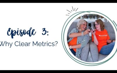 Episode 3 – Why Clear Metrics?